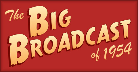 Big Broadcast of 1954